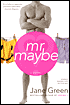 Mr. Maybe